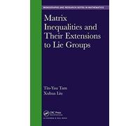 Matrix Inequalities And Their Extensions To Lie Groups
