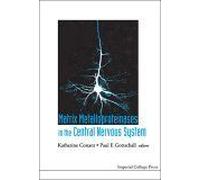 Matrix Metalloproteinases In The Central Nervous System