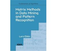 Matrix Methods In Data Mining And Pattern Recognition