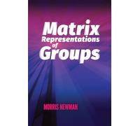 Matrix Representations of Groups: Dover Edition