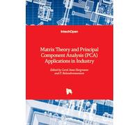 Matrix Theory and Principal Component Analysis (PCA) Applications in Industry
