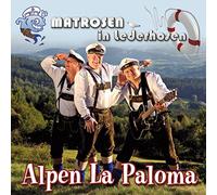 Matrosen in Lederhosen - Alpen La Paloma [Import]