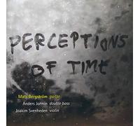 Mats Bergström : Perceptions of Time