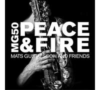 Mats Gustafsson & Friend - Mg 50-Peace & Fire