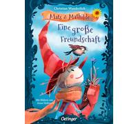 Mats und Mathilde 1. Eine große Freundschaft