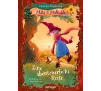 Mats Und Mathilde 2. Eine Abenteuerliche Reise