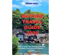 Matsue Travel Guide 2026: Explore Castle Town Heritage, Lake Shinji Sunsets, Tea Culture, and Timeless Traditions