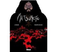 Matsumoto Laurent-Frédéric Bollée (Auteur), Philippe Nicloux (Dessinateur)