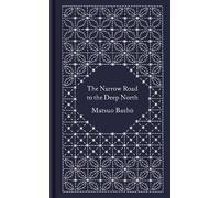 The Narrow Road to the Deep North and Other Travel Sketches