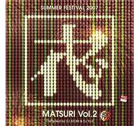 MATSURI vol.2 Compiled By Atom&Yuji(DVD付)