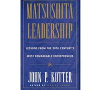 Matsushita Leadership John P. Kotter (Auteur)