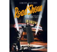 Matsutoya, Yumi-Concert Tour 2011 Road Show [Edizione: Giappone] [Import]