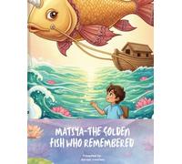 Matsya-The Golden Fish Who Remembered