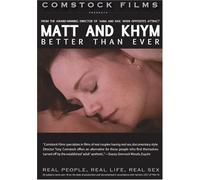 Matt and Khym: Better Than Ever (Real People, Real Life, Real Sex series)