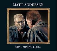 Andersen, Matt - Coal Mining Blues [Import]