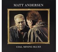 Matt Andersen - Coal Mining Blues [New Vinyl LP]