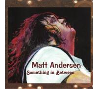 Matt Andersen Something in Between (CD) Album