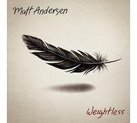 Matt Andersen - Weightless