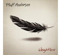 Matt Andersen Weightless (Vinyl) 12" Album