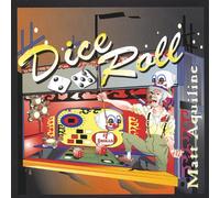 Matt Aquiline - Dice Roll