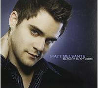 Matt Belsante - Blame It on My Youth