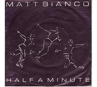 Matt Bianco - Half a minute / Matts Mood II