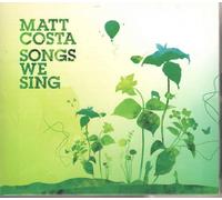 Matt Costa Les chansons que nous chantons
