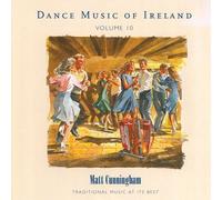 Matt Cunningham - Vol. 10 Dance Music Of Ireland [Cd]