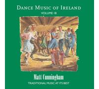 Matt Cunningham - Vol. 18 Dance Music Of Ireland [Cd]