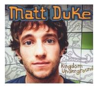 MATT DUKE - KINGDOM UNDERGROUND CD ROCK 10 TRACKS NEW