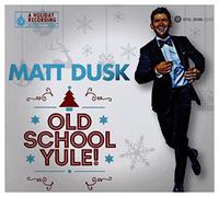 Matt Dusk – Matt Dusk: Old Chool Yule! – CD (PL)