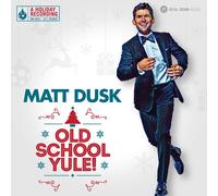 Matt Dusk Old School Yule (CD) Album