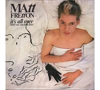 MATT FRETTON - IT'S ALL OVER 7 INCH (7" VINYL 45) UK CHRYSALIS 1984