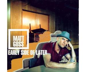 Matt Goss - Early Side of Later
