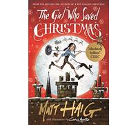 Matt Haig - Girl Who Saved Christmas - Paperback - G245z