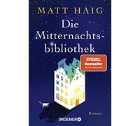 Matt Haig Sabin Die Mitternachtsbibliothek: Roman Der Nr.1 BookTok-Bes (Poche)