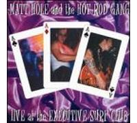 Matt Hole & The Hot Rod Gang - Live at The Executive Surf Club
