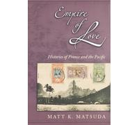 Matt K. Matsuda Empire of Love (Poche)