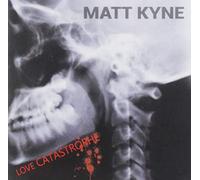 Matt Kyne - Love Catastrophe