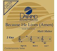 Matt Maher - Because He Lives (Amen)[Accompaniment/Performance Track] (Daywind Soundtracks)