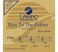 Matt Maher - Run to The Father [Accompaniment/Performance Track] [Import]