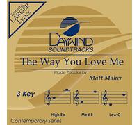 Matt Maher - The Way You Love Me [Accompaniment/Performance Track] [Import]