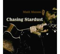 Matt Mason - Chasing Stardust