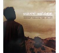 Matt McGee - Worship Through the Valley