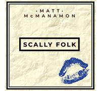 Matt McManamon - Scally Folk