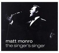 Matt Monro - The Singer's Singer