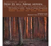 Matt,Nicol - Denn Es Will Abend Werden-Lieder der Dt.Romantik