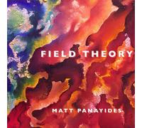 Matt Panayides - Field Theory [Cd]
