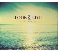 Matt Papa - Look & Live - Matt Papa