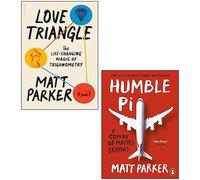 Matt Parker 2 Books Collection Set (Love Triangle, Humble Pi)